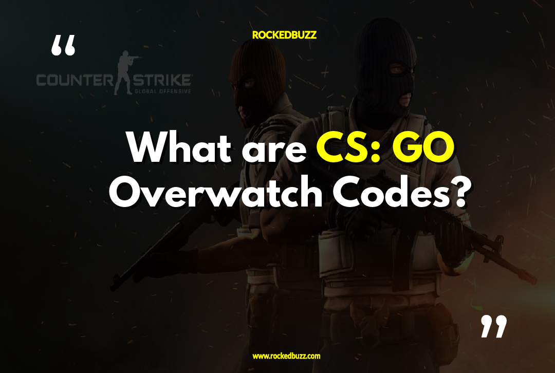 CS: GO Overwatch Codes in 2021