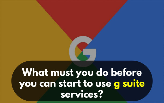 What must you do before you can start to use g suite services
