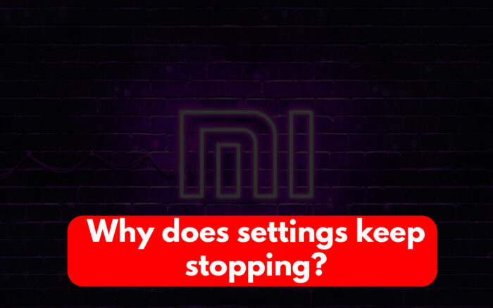Why does settings keep stopping?